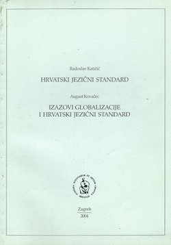 Hrvatski jezični standard / Izazovi globalizacije i hrvatski jezični standard