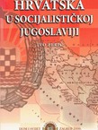 Hrvatska u socijalističkoj Jugoslaviji