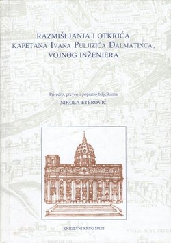 Razmišljanja i otkrića kapetana Ivana Puljizića Dalmatinca vojnog inženjera