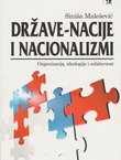 Države-nacije i nacionalizam. Organizacija, ideologija i solidarnost