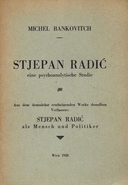 Stjepan Radić, eine psychoanalytische Studie