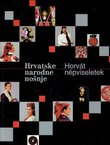 Hrvatske narodne nošnje / Horvat nepviseletek