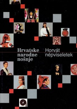 Hrvatske narodne nošnje / Horvat nepviseletek