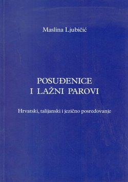 Posuđenice i lažni parovi. Hrvatski, talijanski i jezično posredovanje