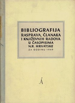 Bibliografija rasprava, članaka i književnih radova u časopisima NR Hrvatske za godinu 1949.