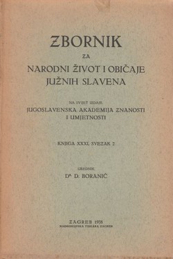 Zbornik za narodni život i običaje južnih Slavena XXXI/2/1938