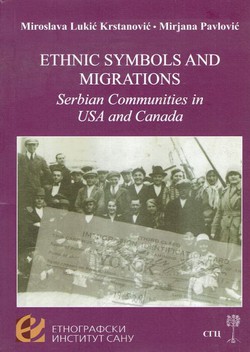 Ethnic Symbols and Migrations. Serbian Communities in USA and Canada