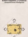 Entre Espana y Croacia (Disquisiciones filologicas)