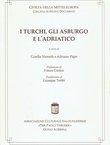 I Turchi, gli Asburgo e l'Adriatico