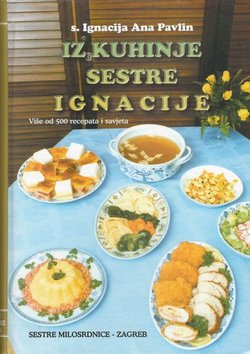 Iz kuhinje sestre Ignacije