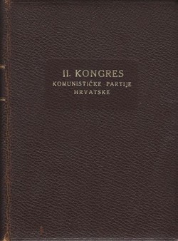 II. Kongres Komunističke partije Hrvatske 21.-25. XI. 1948. (luksuzno izdanje u koži)