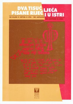 Dva tisućljeća pisane riječi u Istri. Katalog izložbe