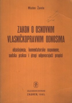 Zakon o osnovnim vlasničkopravnim odnosima (2.izmj. i dop.izd.)