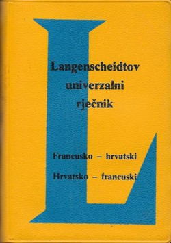 Langenscheidtov univerzalni rječnik. Francusko-hrvatski, hrvatsko-francuski