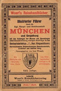 Illustrierter Führer durch die Kgl. Haupt-und Residenzstadt München (30.Aufl.)