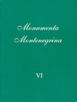 Monumenta Montenegrina VI/1. Episkopi Kotora i Episkopija i Mitropolija Risan