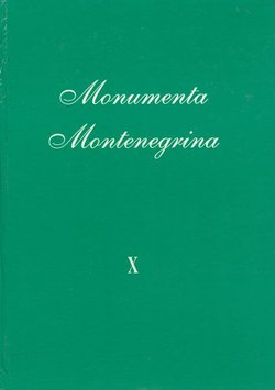 Monumenta Montenegrina X. Dukljanski prezviter: Kraljevstvo Slovena / Presbyteri Diocleatis: Regnum Slavorum