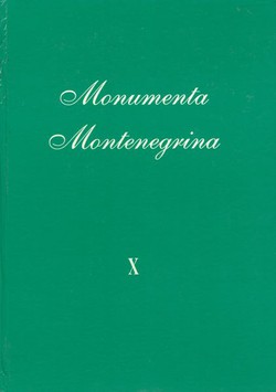 Monumenta Montenegrina X. Dukljanski prezviter: Kraljevstvo Slovena / Presbyteri Diocleatis: Regnum Slavorum