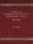Građa za hrvatsku retrospektivnu bibliografiju knjiga 1835-1940. 5. (Fr-Haj)