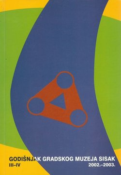 Godišnjak Gradskog muzeja Sisak III-IV/2002.-2003.