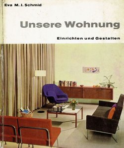 Unsere Wohnung. Einrichten und Gestalten