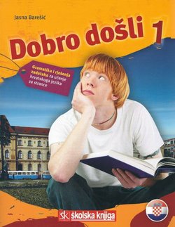 Dobro došli 1. Gramatika i rješenja zadataka za učenje hrvatskoga jezika za strance (3.izd.)