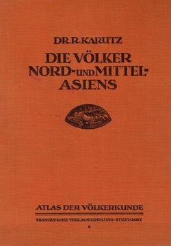 Die Völker Nord- und Mittelasiens