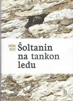 Šoltanin na tankom ledu