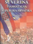 Suverena i samostalna Republika Hrvatska. Kronika važnijih zbivanja