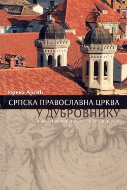Srpska pravoslavna crkva u Dubrovniku do početka XX veka