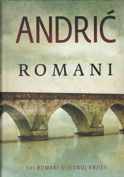 Romani (Travnička hronika / Na Drini ćuprija / Gospođica / Prokleta avlija)