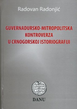 Guvernadursko-mitropolitska kontroverza u crnogorskoj istoriografiji