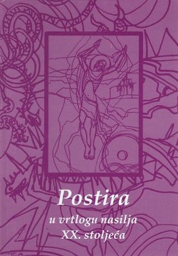 Postira u vrtlogu nasilja XX. stoljeća