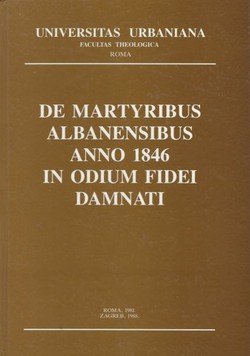 De martyribus albanensibus anno 1846 in odium fidei damnati