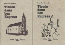 Tisuću dana bez Kupresa I-II