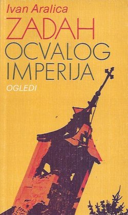 Zadah ocvalog imperija. Ogledi