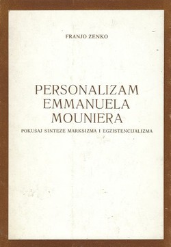 Personalizam Emmanuela Mouniera. Pokušaj sinteze marksizma i egzistencijalizma
