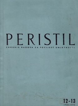Peristil. Zbornik radova za povijest umjetnosti 12-13/1969-70