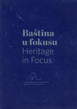 Baština u fokusu / Heritage in Focus
