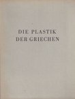 Die Plastik der Griechen (2.Aufl.)