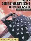 Novi militaristički humanizam. Lekcije sa Kosova