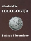 Ideologija. Smisao i besmisao