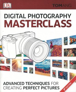 Digital Photography. Masterclass