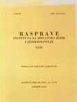 Rasprave Instituta za hrvatski jezik i jezikoslovlje XXII/1996
