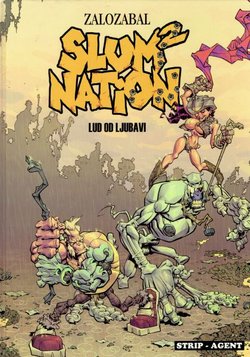 Slum Nation 2. Lud od ljubavi