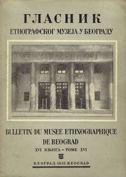 Glasnik Etnografskog muzeja u Beogradu XVI/1953