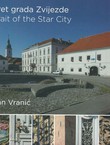 Portret grada Zvijezde / Portrait of the Star City