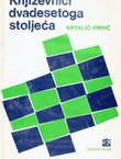 Književnici dvadesetog stoljeća. Izbor književnokritičkih tekstova (2.izd.)