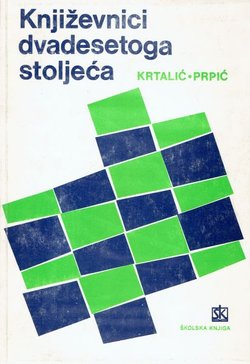Književnici dvadesetog stoljeća. Izbor književnokritičkih tekstova (2.izd.)