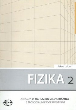 Fizika 2. Zbirka zadataka